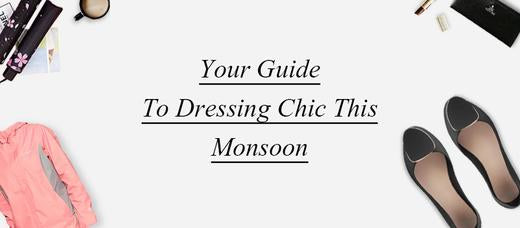 Monsoon Must-haves